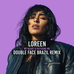My Heart Is Refusing Me (Double Face Brazil Remix) Free Download!