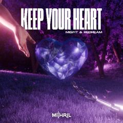 MiSFiT & reDream - Keep Your Heart