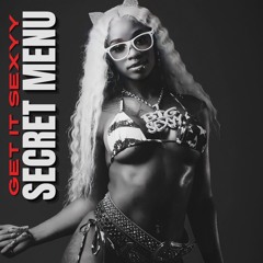 Sexyy Red - Get It Sexyy (Secret Menu Flip)