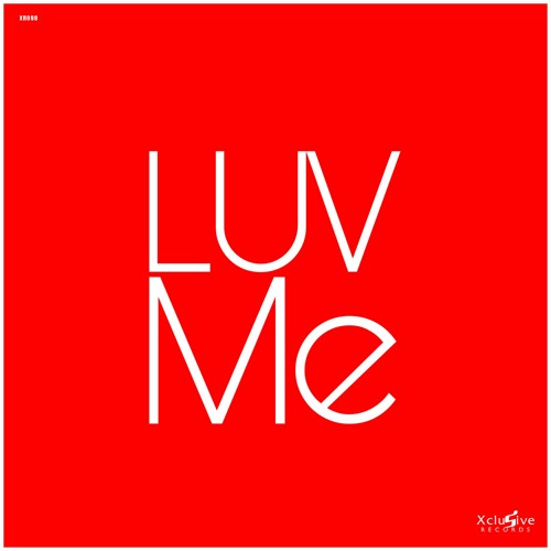 Sean Luiz - Luv Me