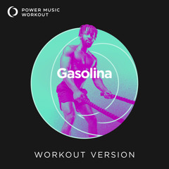 Gasolina (Extended Workout Version 128 BPM)