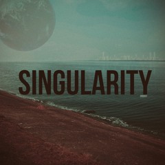 Singularity ft. cheeze