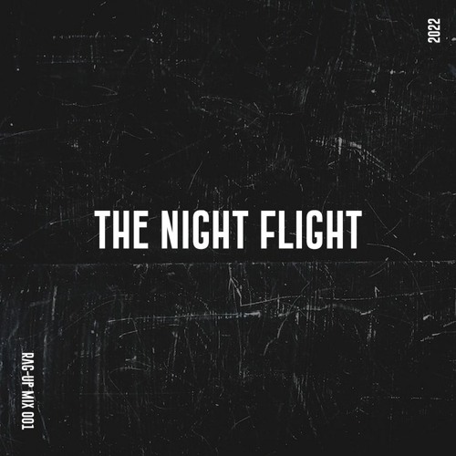 Take Off - The Night Flight 001 (Rag-Up Mix)
