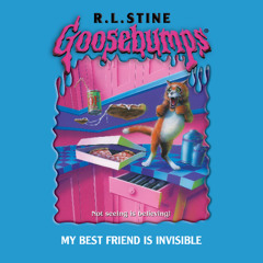 Goosebumps Originals # 57: My Best Friend Is Invisible