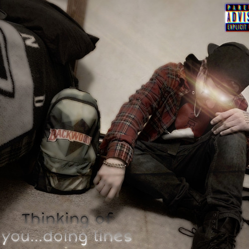 Thinking of you… doing lines(ft. Fxrever Lxst