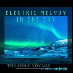 Electric Melody In The Sky - Elecronic  / Energetic / House