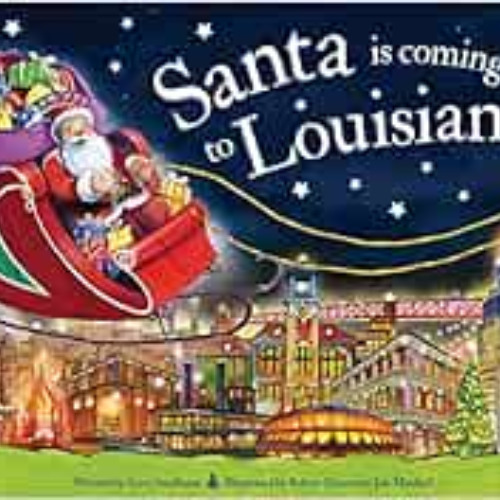 [FREE] KINDLE 💗 Santa Is Coming to Louisiana by Steve Smallman,Robert Dunn [EBOOK EP