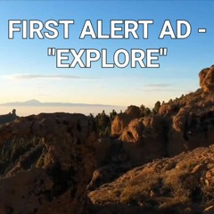 First Alert Ad Voice-Over - "Explore"