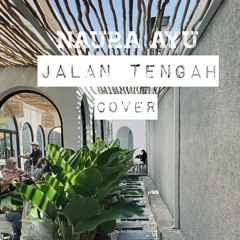 Naura Ayu - Jalan Tengah Cover (live)