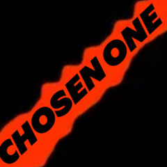 CHOSEN ONE