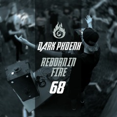 Reborn in Fire #68 (Raw Hardstyle & Uptempo Mix January 2022)
