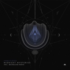 Charli3 Sauce - Midnight Mystery (Boundless Remix)