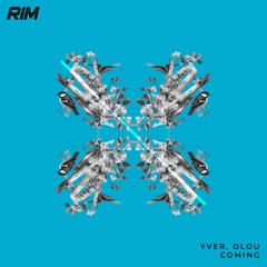 YVER, Dlou - Coming (Original Mix)