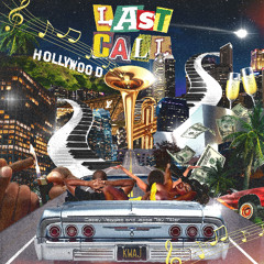 Last Call ft. Casey Veggies & Jesse Ray Miller