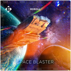 RoRoll - Space Blaster (Original Mix)
