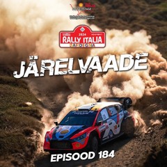 184.Powerstage Podcast Sardiinia Ralli Kokkuvõte - Tänak - Järveoja Võit!