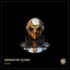 Adagio By Dj D@i