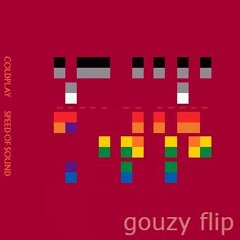 coldplay - speed of sound (gouzy house flip)