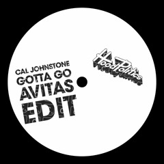 Cal Johnstone - Gotta Go [Avitas Edit]