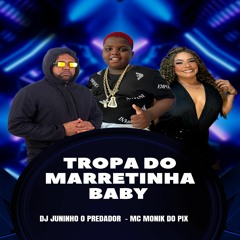 MC MONIK TROPA DO MARRETINHA BABY ( DJ JUNINHO PREDADOR ) 130 bpm
