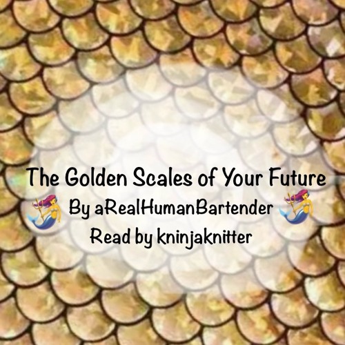 The Golden Scale of Your Future- aRealHumanBartender