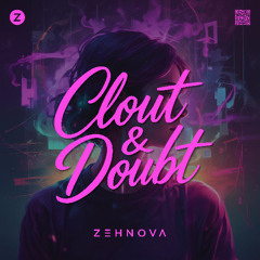 Clout & Doubt
