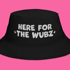 Here for the Wubz!!! 🤯😮‍💨