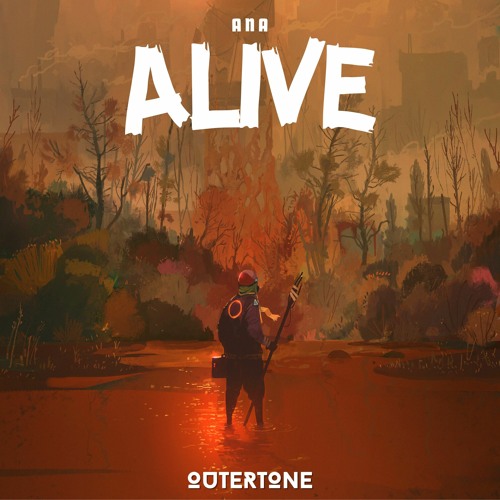 Ana - Alive [Outertone Release]