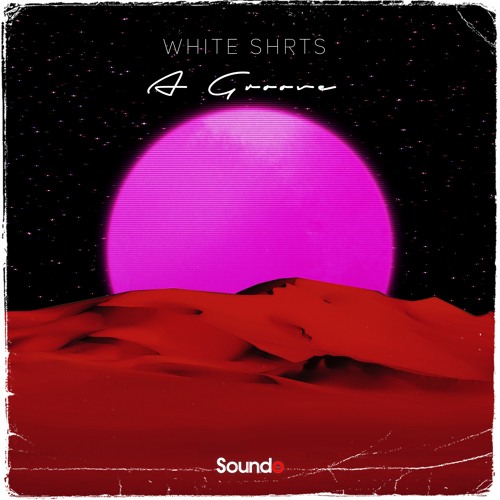 White Shrts - A Groove