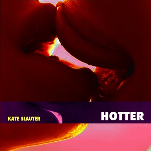Kate Slauter - Hotter