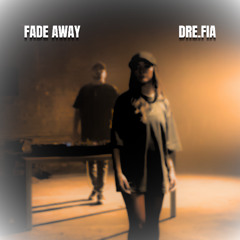 Fade Away