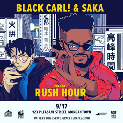 Black Carl! X Saka Show 9/17/22
