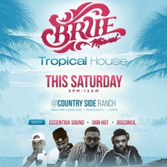 DJ DON HOT LIVE @ BRUE SATURDAYS W/ ECCENTRIX SOUND