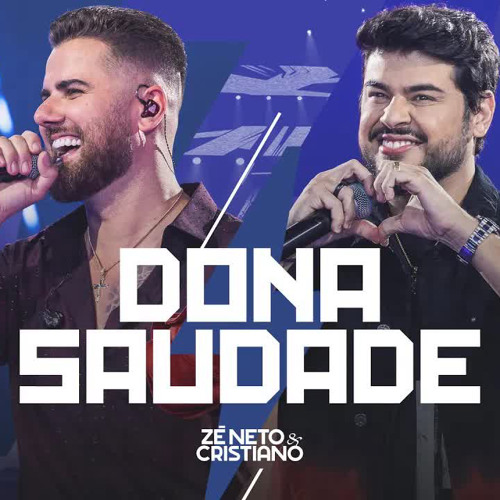 Zé Neto e Cristiano - Dona Saudade (Download / Baixar)↓