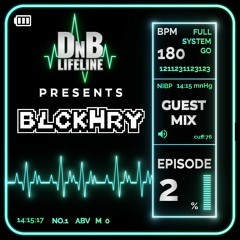 BLCKHRY - DNB Lifeline Guest Mix Ep. 02