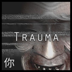 Trauma