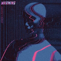 WARNING (Ft. CUVURS) (CLIP)