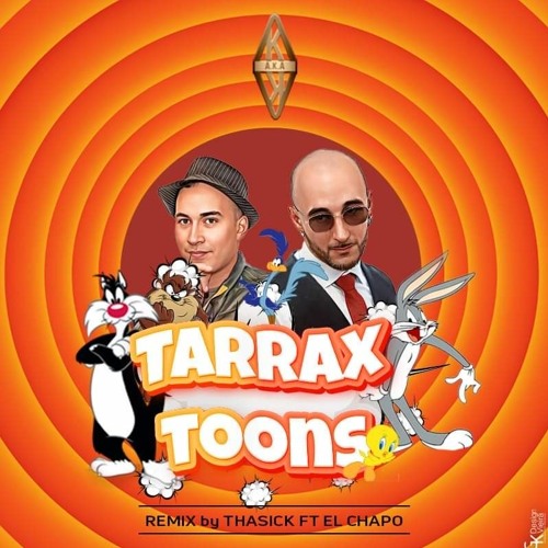 TARRAXTOONS - THA SICK : CHAPO REMIX