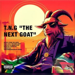 Stone the eaves - T.N.G _ The Next Goat (prod by Dj Malefactor from South Africa).mp3