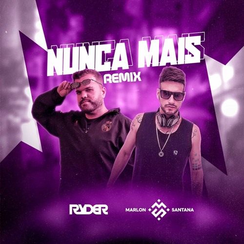 Nunca Mais Dj Marlon Santana Remix.