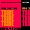 This Culture - Tribe