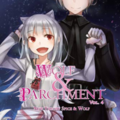 [VIEW] EBOOK 🎯 Wolf & Parchment: New Theory Spice & Wolf, Vol. 4 (light novel) by  I