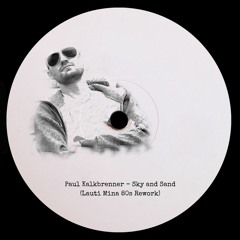 PREMIERE: Paul Kalkbrenner - Sky And Sand (Lauti Mina 80s Rework) [BANDCAMP]