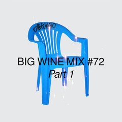DIBIDABO - Big Wine Mix 072 (Part 1)