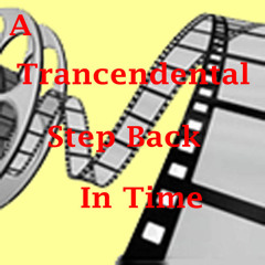 Trancendental Step Back in Time