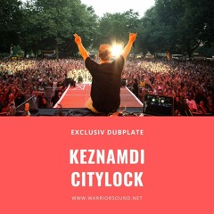 Keznamdi - Exclusive City Lock Dubplate