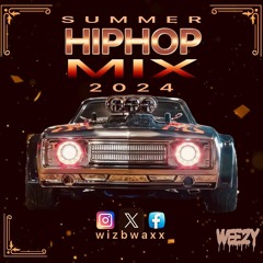 HIP HOP MIX 2024 BY DJ WEEZY