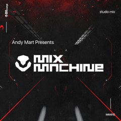 Mix Machine 410 w/ Andy Mart