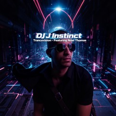 Dj J Instinct - TranceVision Feat. Noel Thomas