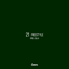 21 Freestyle (prod. J Dilla)